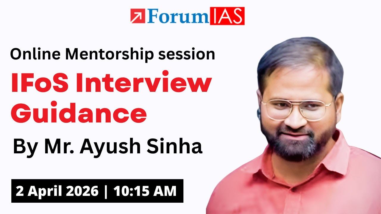 Online Mentorship session on IFoS Interview guidance